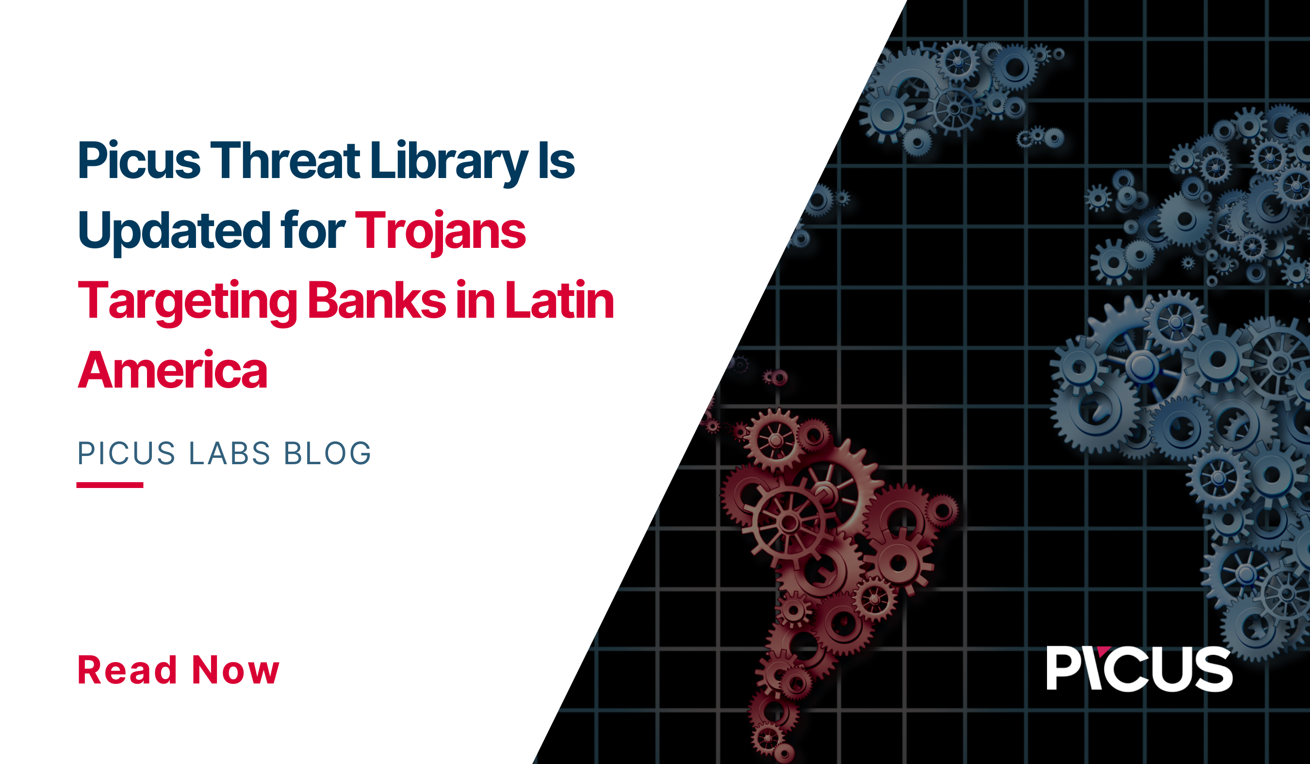 Picus Threat Library Is Updated for Trojans Targeting Banks in Latin America