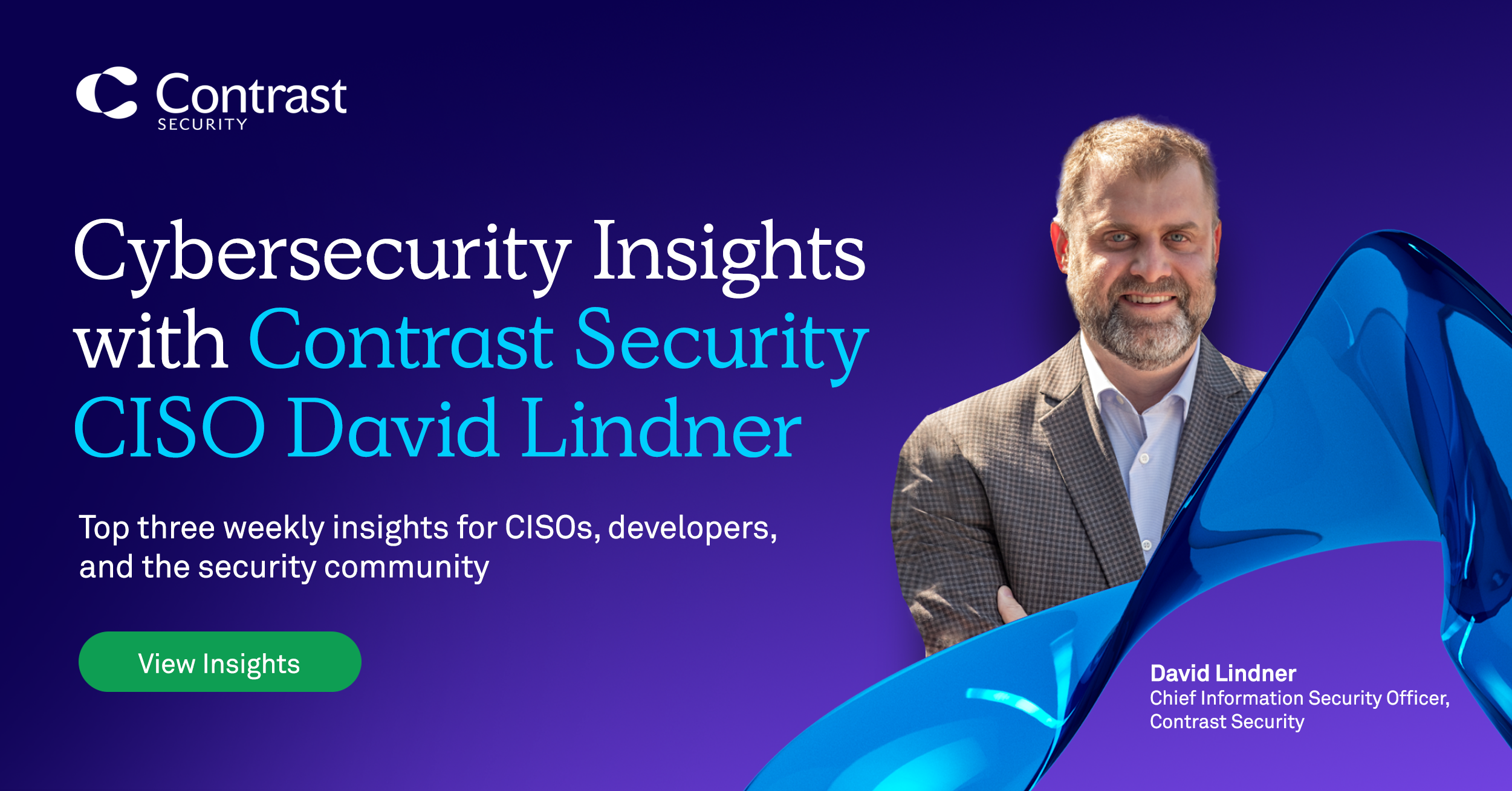 Cybersecurity Insights with Contrast CISO David Lindner | 10/28